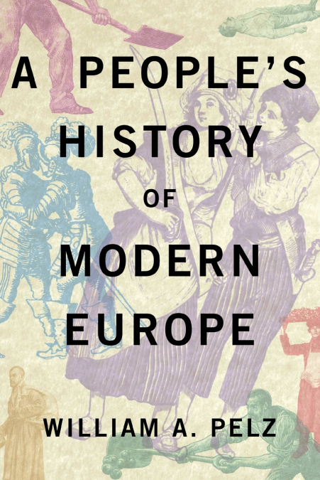 A People’s History of Modern Europe