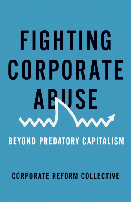 Fighting Corporate Abuse