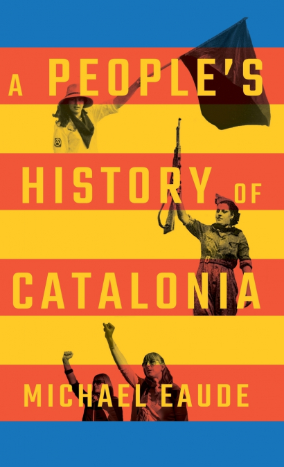 A People’s History of Catalonia