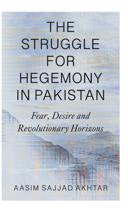 The Struggle for Hegemony in Pakistan