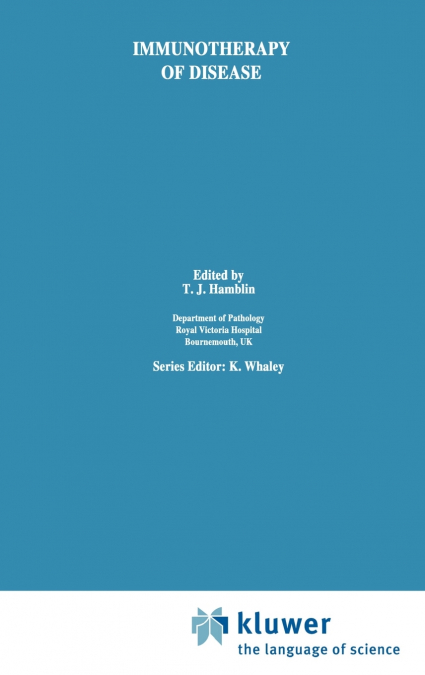Immunotherapy of Disease