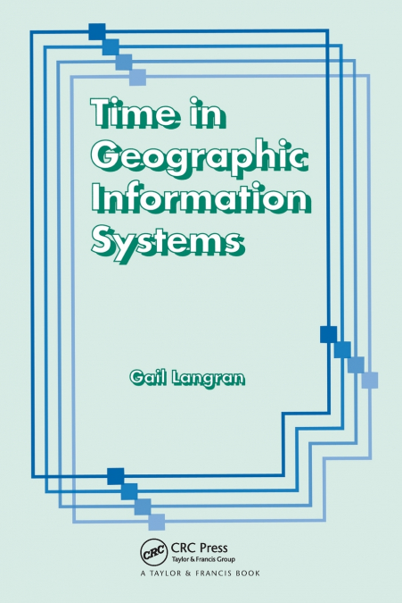 Time In Geographic Information Systems