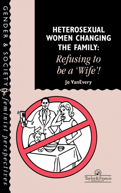 Heterosexual Women Changing The Family