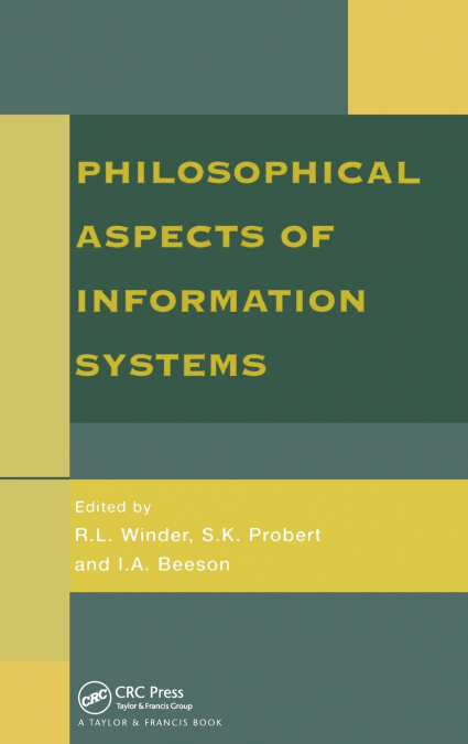 Philosophical Issues In Information Systems