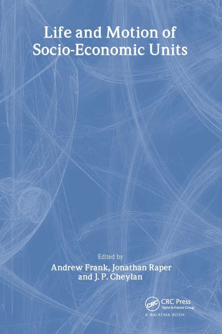 Life and Motion of Socio-Economic Units