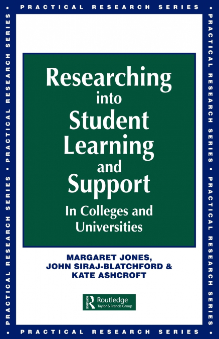 Researching into Student Learning and Support in Colleges and Universities