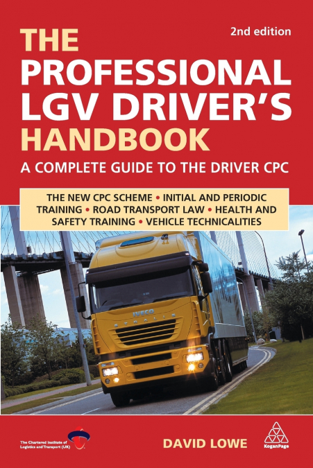 The Professional LGV Driver’s Handbook