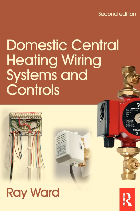 Domestic Central Heating Wiring Systems and Controls