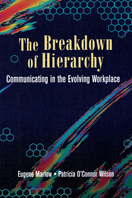 The Breakdown of Hierarchy