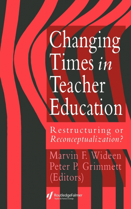 Changing Times In Teacher Education