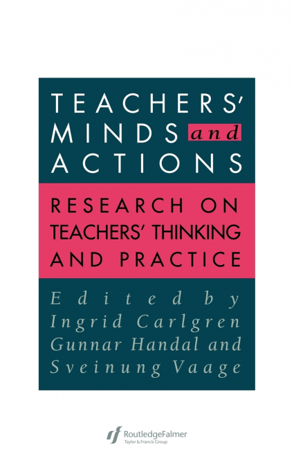 Teachers’ Minds And Actions