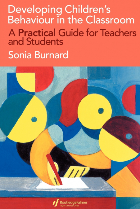 Developing Children’s Behaviour in the Classroom