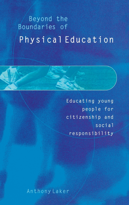 Beyond the Boundaries of Physical Education
