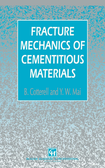 Fracture Mechanics of Cementitious Materials