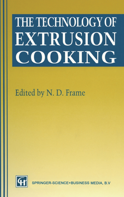 The Technology of Extrusion Cooking