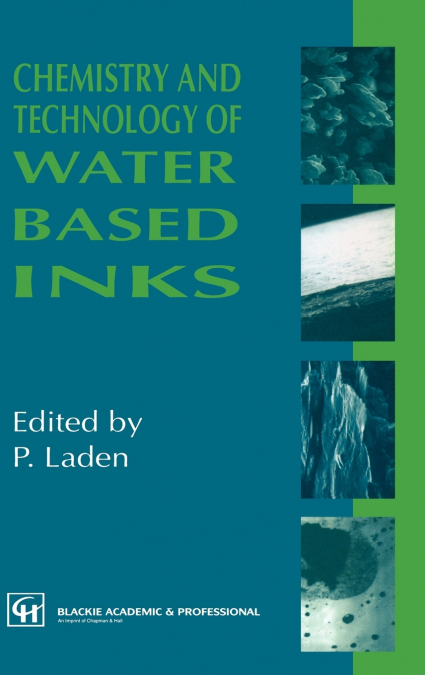 Chemistry and Technology of Water Based Inks