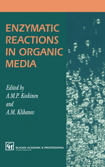 Enzymatic Reactions in Organic Media