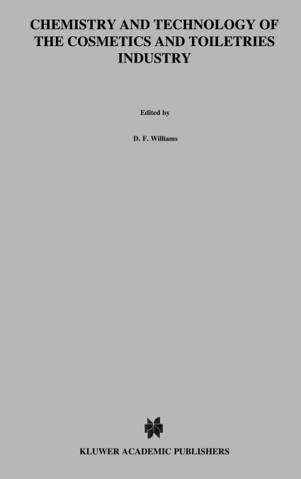 Chemistry and Technology of the Cosmetics and Toiletries Industry