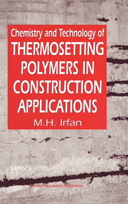 Chemistry and Technology of Thermosetting Polymers in Construction Applications