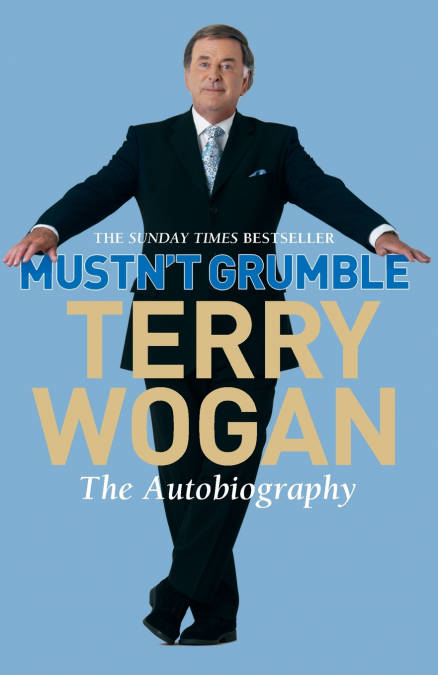 Mustn’t Grumble