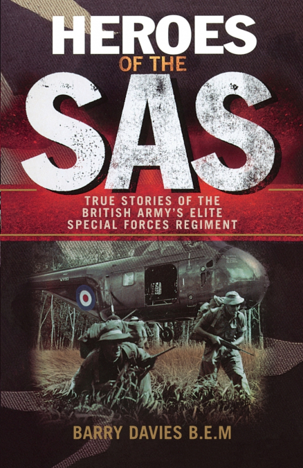 Heroes Of The SAS