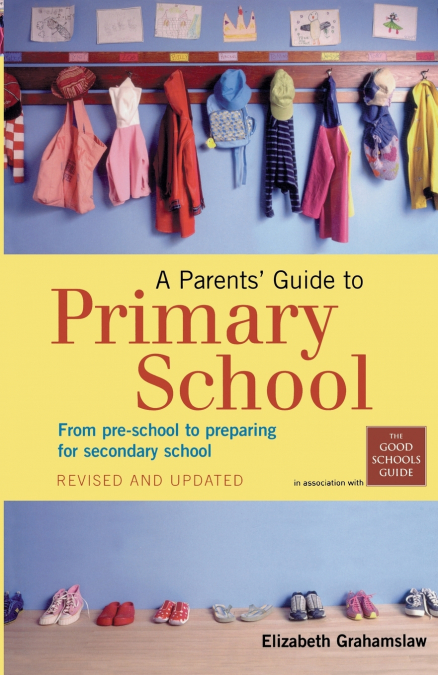 A Parents Guide to Primary School