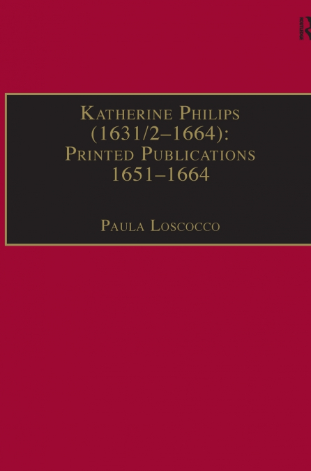 Katherine Philips (1631/2-1664)