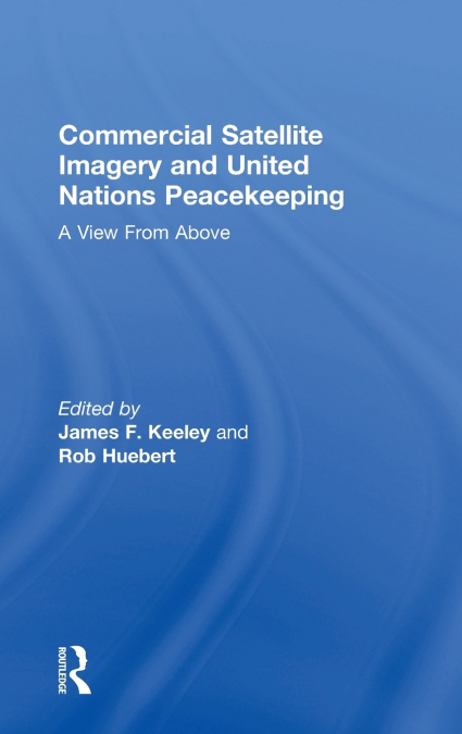 Commercial Satellite Imagery and United Nations Peacekeeping
