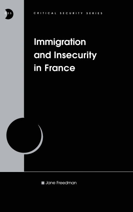 Immigration and Insecurity in France