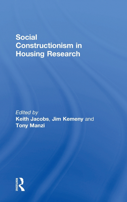 Social Constructionism in Housing Research