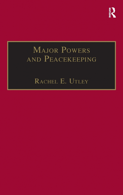Major Powers and Peacekeeping