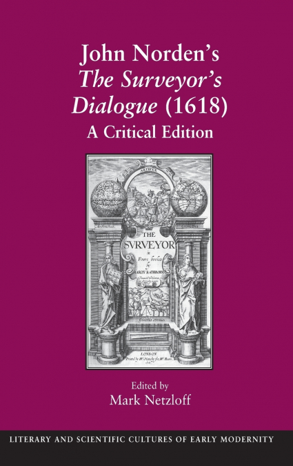 John Norden’s The Surveyor’s Dialogue (1618)