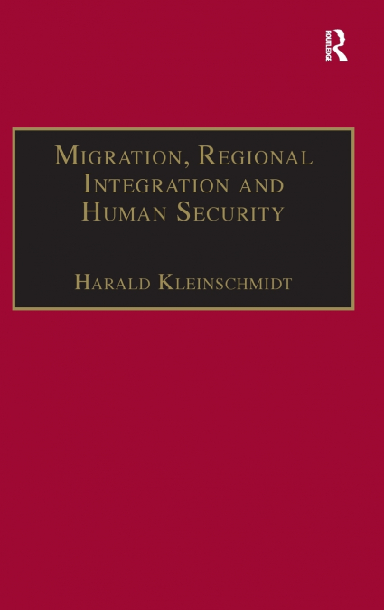 Migration, Regional Integration and Human Security