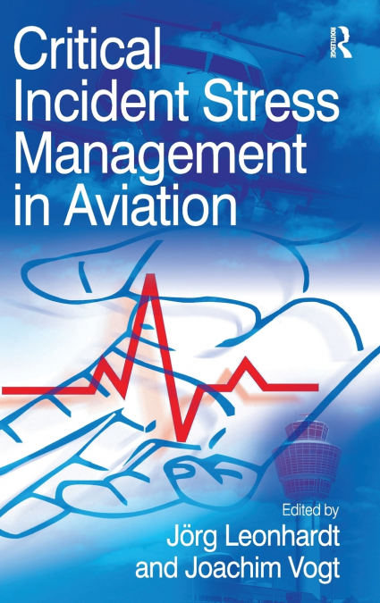 Critical Incident Stress Management in Aviation