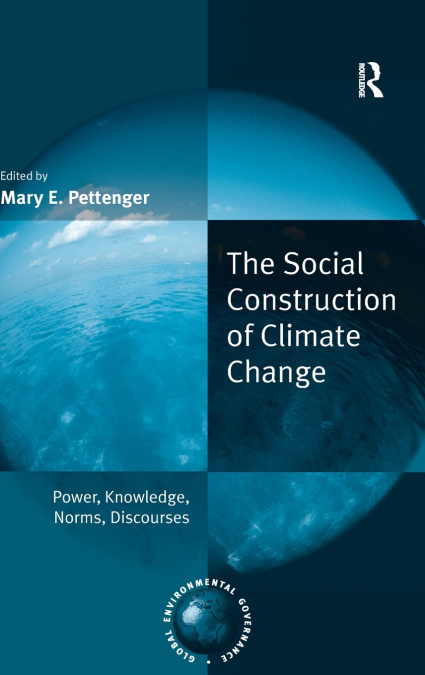 The Social Construction of Climate Change