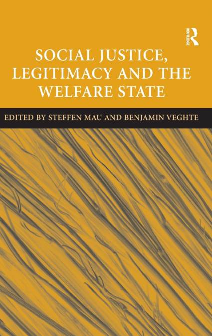 Social Justice, Legitimacy and the Welfare State