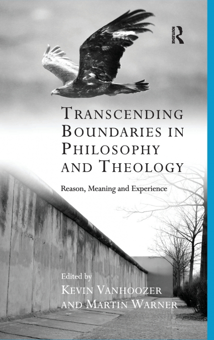 Transcending Boundaries in Philosophy and Theology