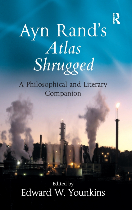 Ayn Rand’s Atlas Shrugged