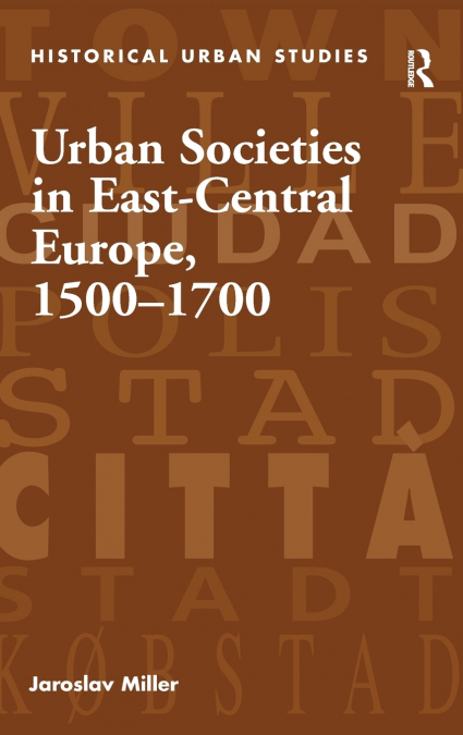 Urban Societies in East-Central Europe, 1500-1700