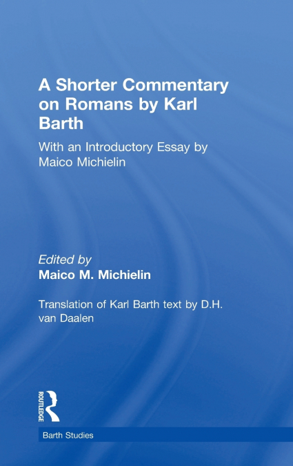 A Shorter Commentary on Romans by Karl Barth