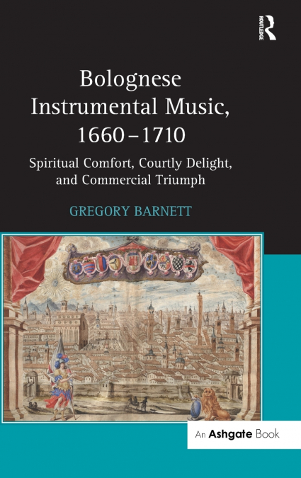 Bolognese Instrumental Music, 1660-1710
