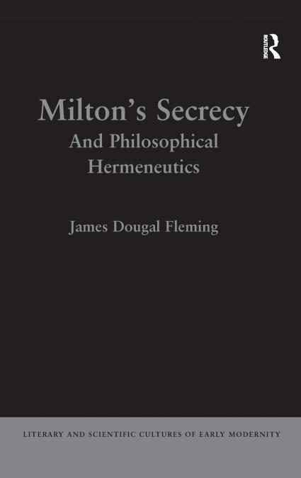 Milton’s Secrecy