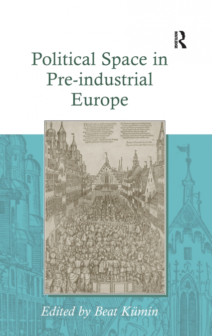 Political Space in Pre-industrial Europe