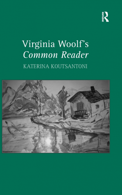 Virginia Woolf’s Common Reader