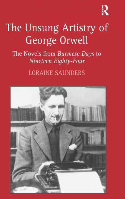 The Unsung Artistry of George Orwell