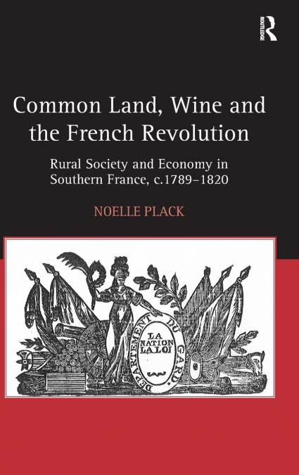 Common Land, Wine and the French Revolution