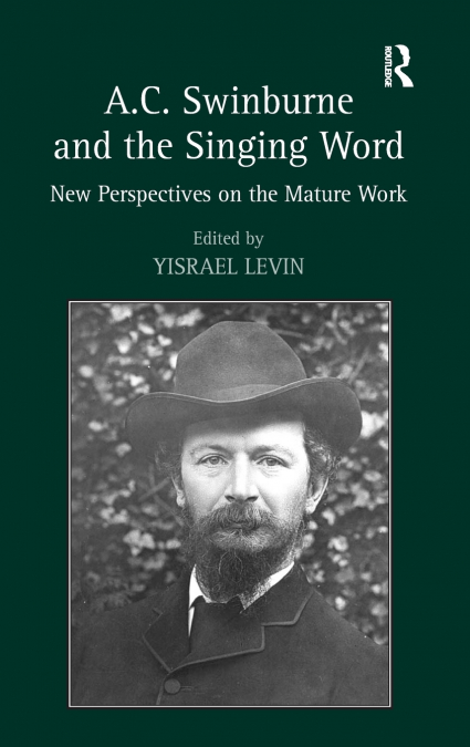 A.C. Swinburne and the Singing Word