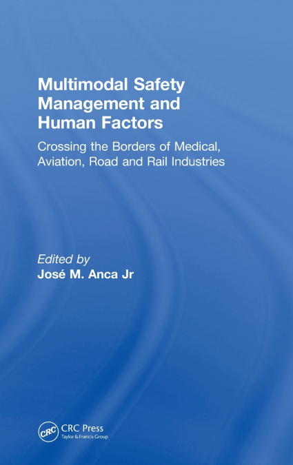 Multimodal Safety Management and Human Factors