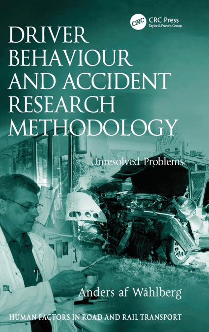 Driver Behaviour and Accident Research Methodology