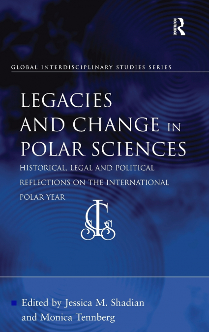 Legacies and Change in Polar Sciences